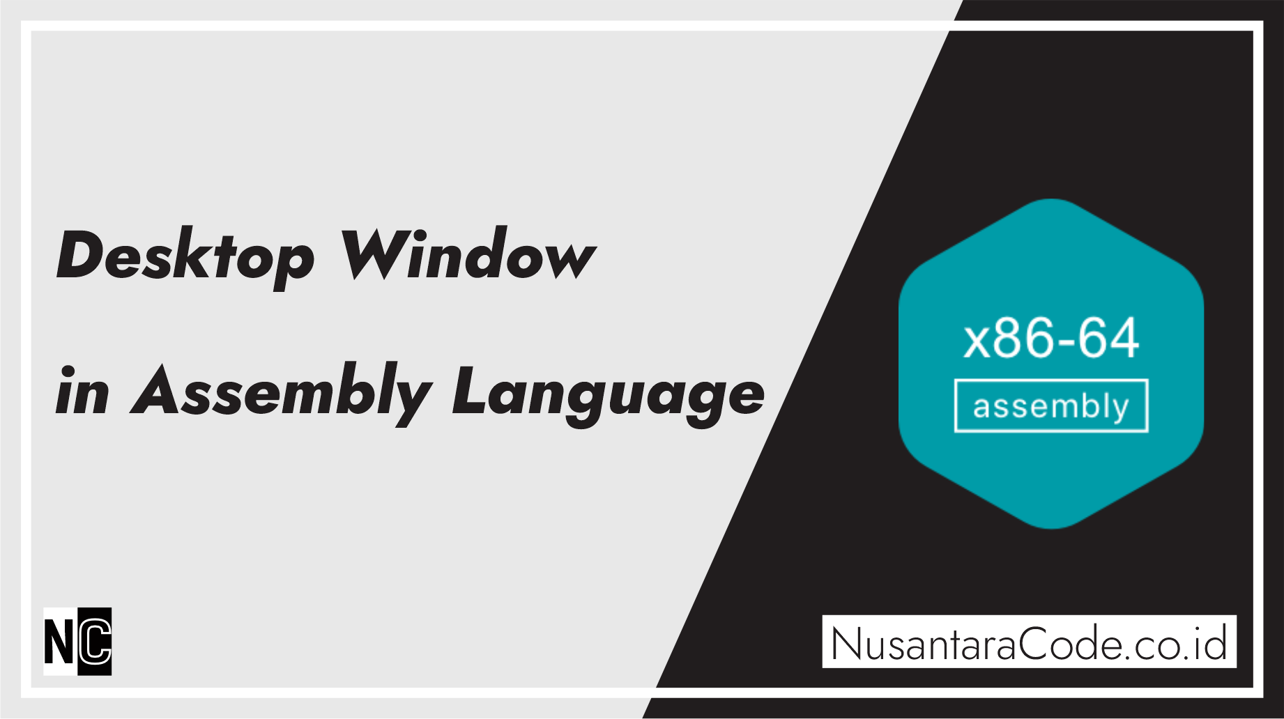 Building a Desktop Window in Assembly Language