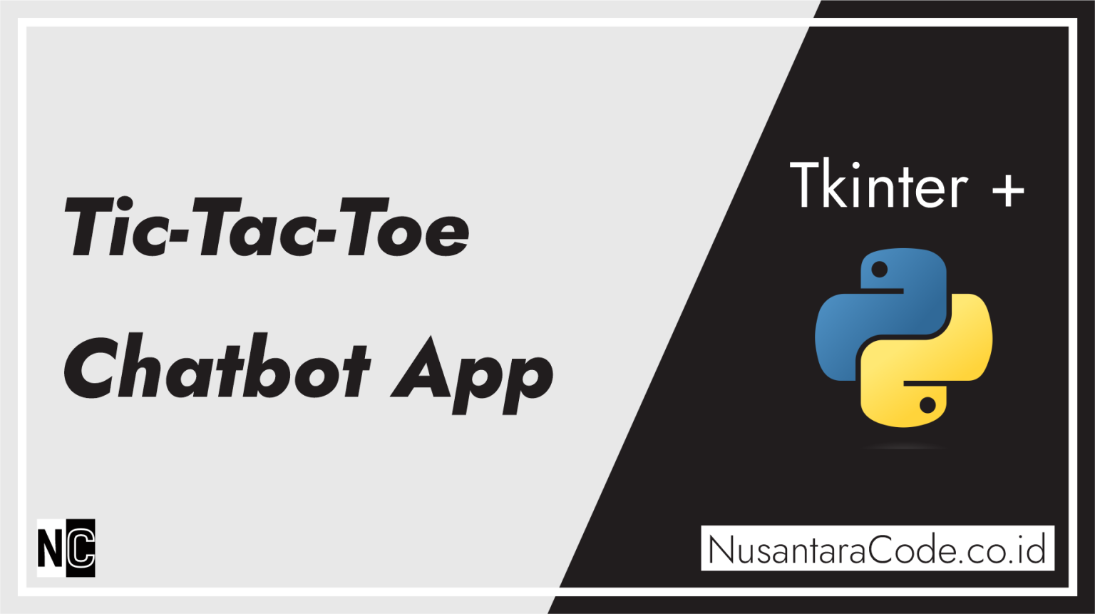 Creating a Tic-Tac-Toe Chatbot App with Python and Tkinter – Blog ...