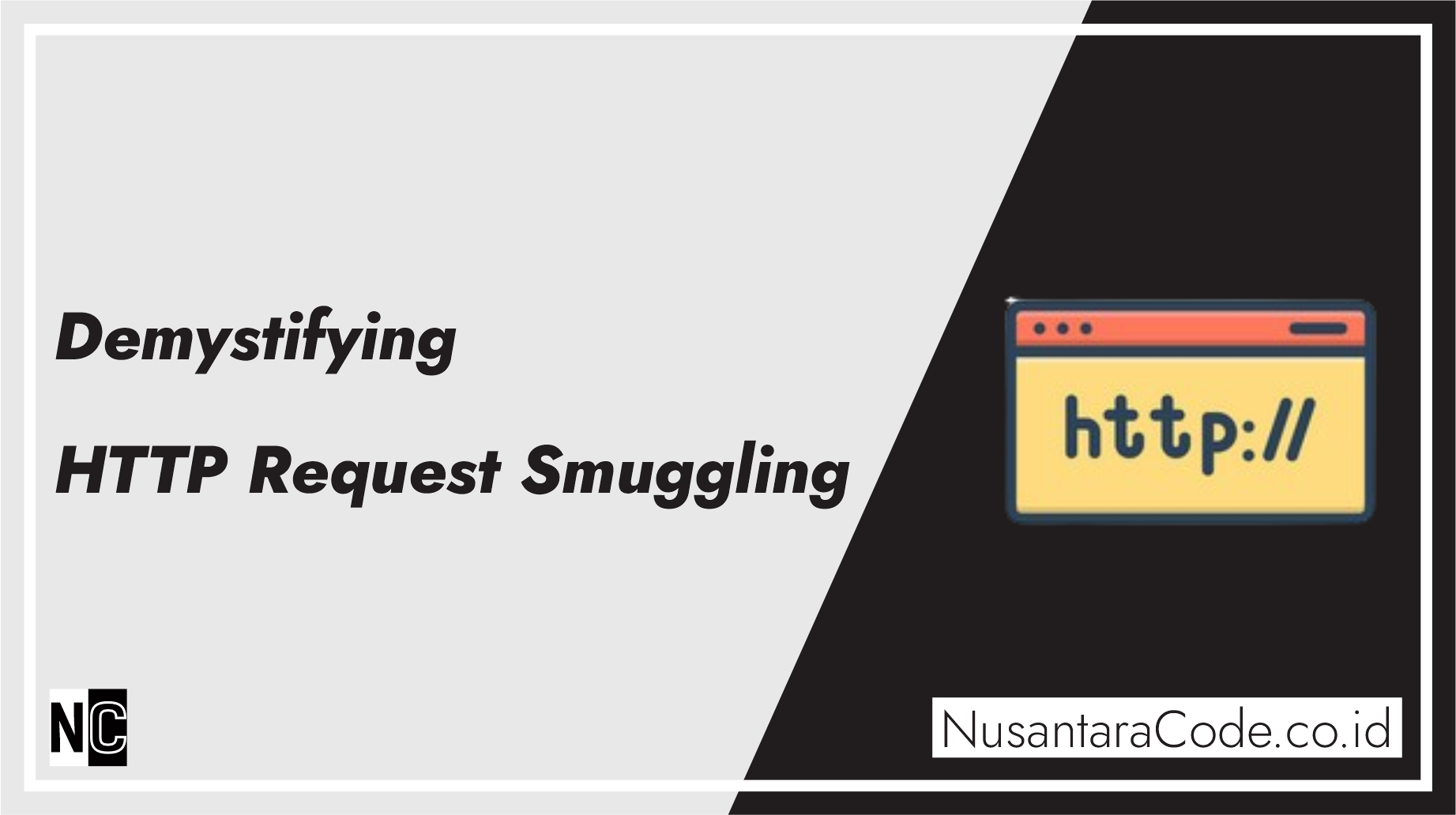Demystifying HTTP Request Smuggling: Risks and Mitigation
