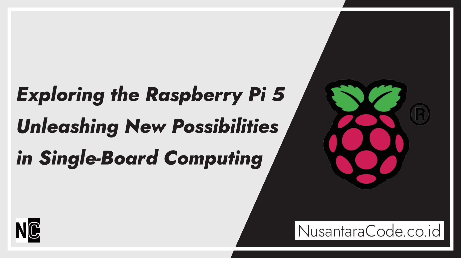 Exploring the Raspberry Pi 5 – Unleashing New Possibilities in Single-Board Computing