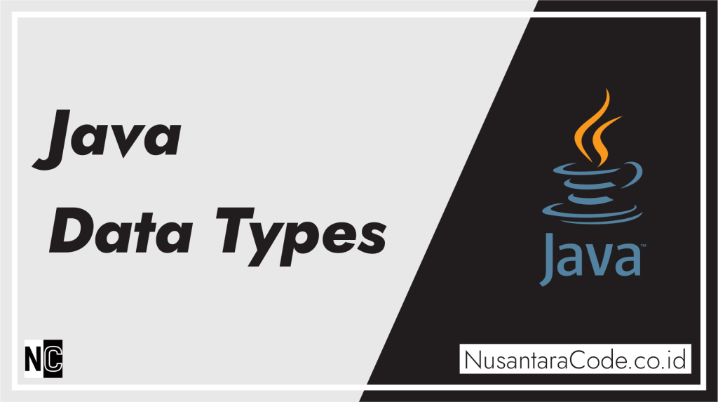 Java Data Types – Blog Nusantara Code