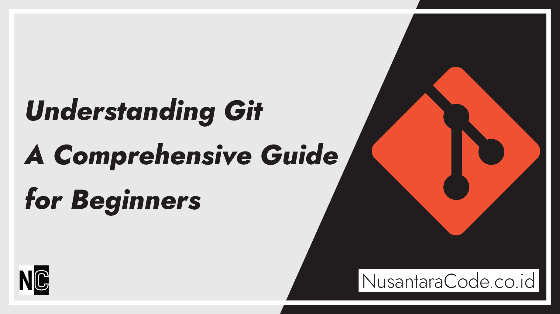 Understanding Git – A Comprehensive Guide for Beginners