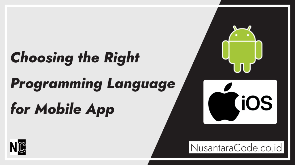 Choosing the Right Programming Language for Mobile App Development ...