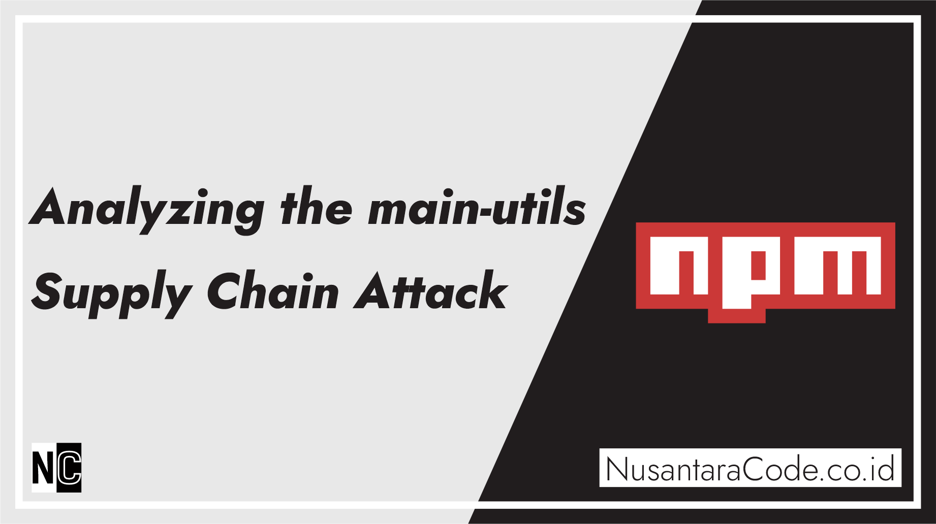 Malicious Code Infiltrates the Open-Source Ecosystem: Analyzing the main-utils Supply Chain Attack