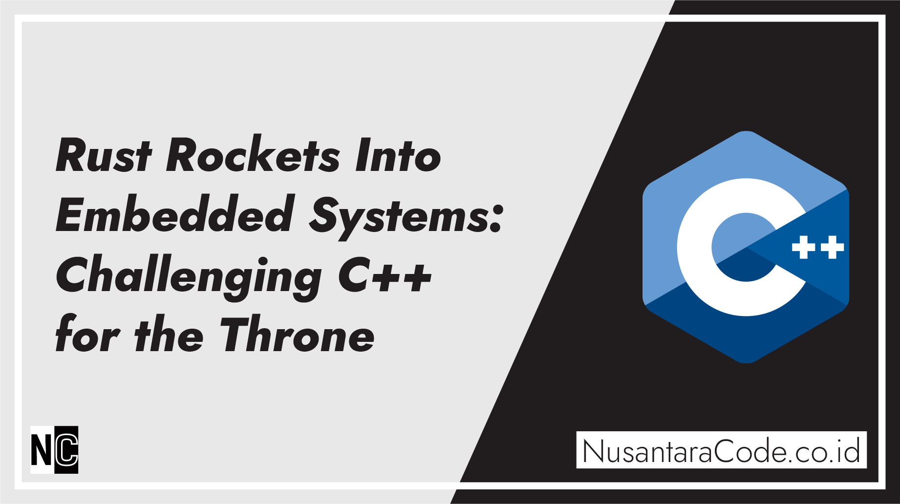 Rust Rockets Into Embedded Systems: Challenging C++ for the Throne