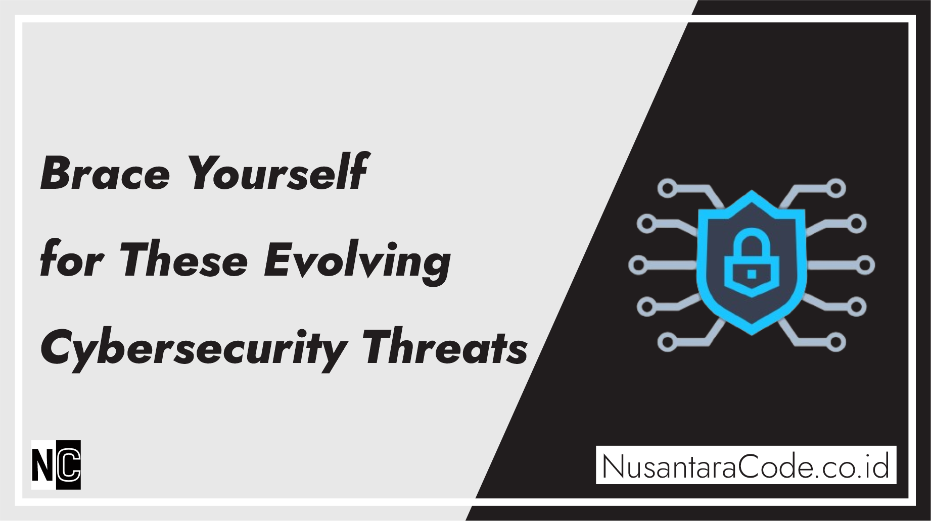 Brace Yourself for These Evolving Cybersecurity Threats