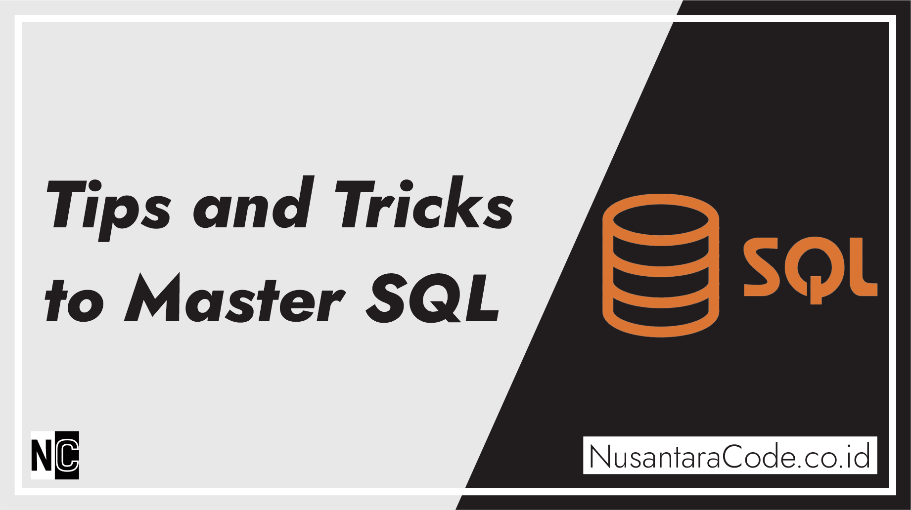 Tips and Tricks to Master SQL