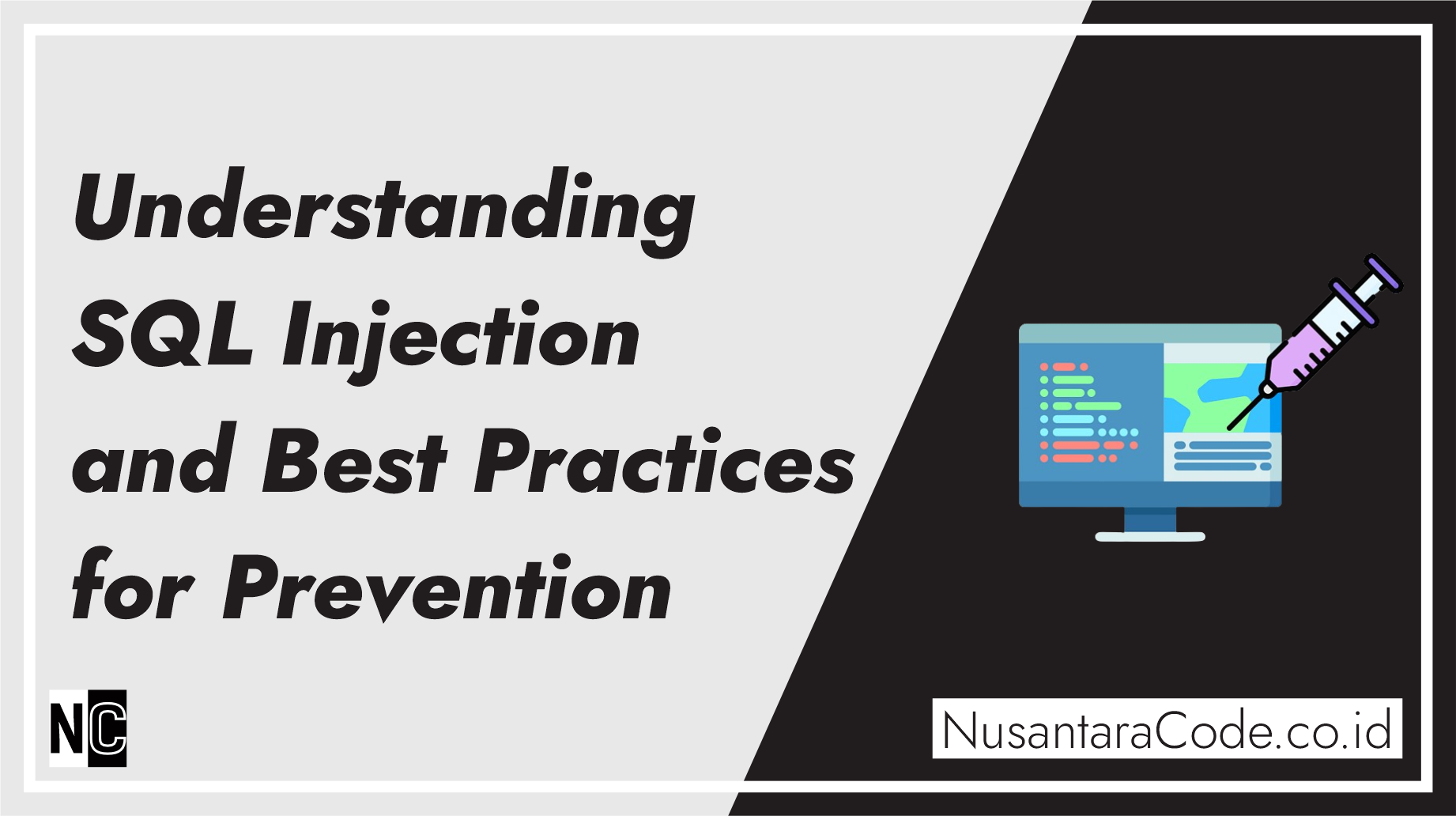 Understanding SQL Injection and Best Practices for Prevention